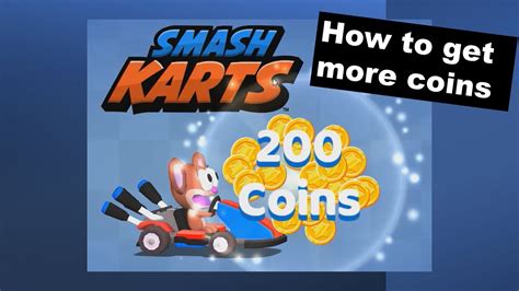 Drive A. . How to get free coins in smash karts